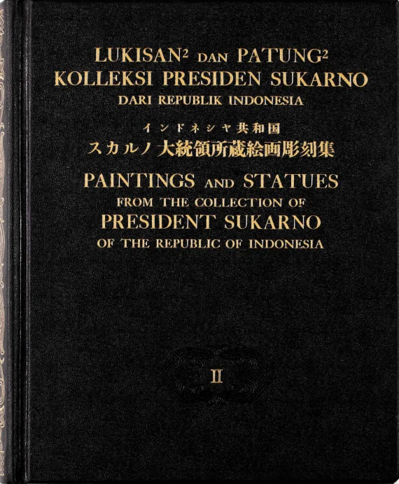 Art Book ~ Paintings And Statues From The Collection Of President Sukarno Of The Republic Of Indonesia | GLOBAL AUCTION