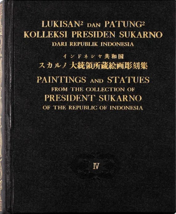 Art Book ~ Paintings And Statues From The Collection Of President Sukarno Of The Republic Of Indonesia | GLOBAL AUCTION