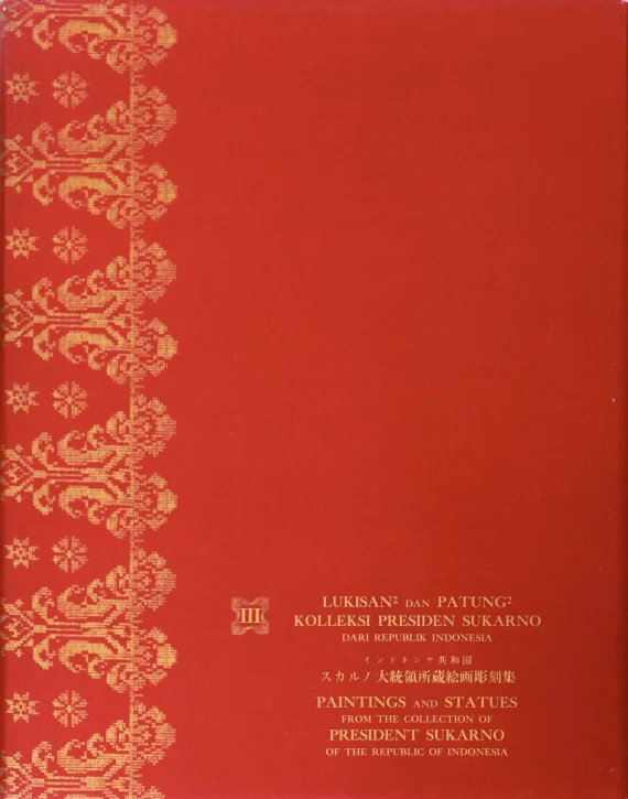 Art Book ~ Painting And Statues From The Collection Of President Soekarno | GLOBAL AUCTION